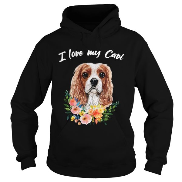 I Love My Cavi Cavalier King Charles Spaniel shirt