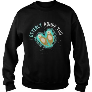 I Otterly Adore You shirt 2