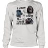I Scream Woof We All Scream For No Reason You Scream shirt