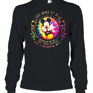 I See Skies Of Blue And Clouds Of White And I Think To Myself What A Wonderful World Mickey Mouse Hippie Shirt 1