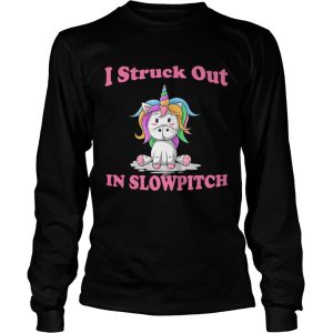 I Struck Out In Slowpitch Unicorn Lover Gift TShirt 2