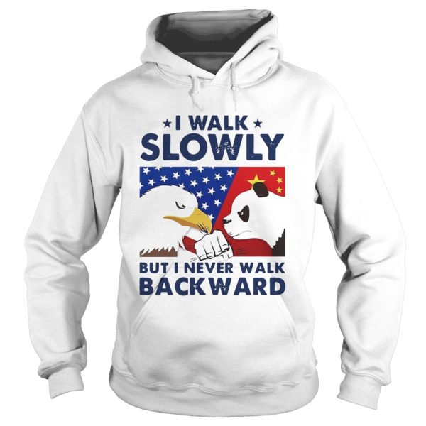 I Walk Slowly But I Never Walk Backward American Flag shirt