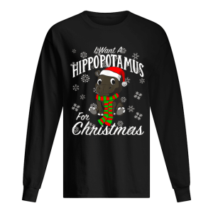 I Want A Hippopotamus For Christmas Shirt Xmas Hippo T Shirt 1