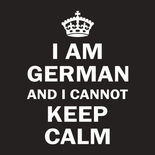 I am German and I cannot keep calm T-shirt