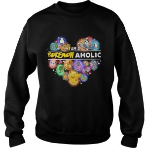 I am a Pokemon aholic shirt 3