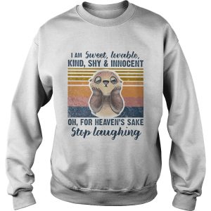 I am sweet lovable kind shy innocent oh for heavens sake stip laughting vintage retro shirt 2