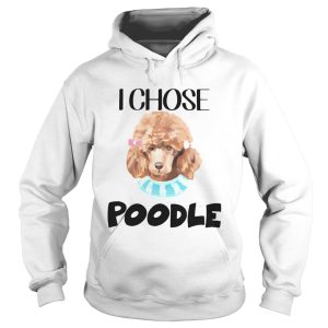 I chose poodle classic shirt
