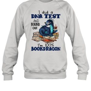 I did a dna test and found out Im 100 book dragon reading lovers shirt 2
