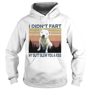 I didnt fart my butt blew you a kiss dog vintage shirt