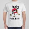 I donut care – T-shirt