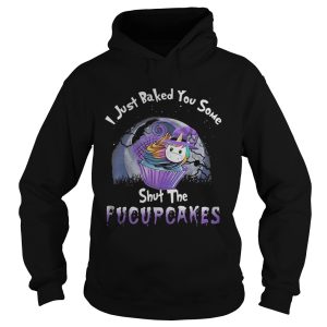 I just baked you some shut the fucupcakes unicorn halloween shirt 1