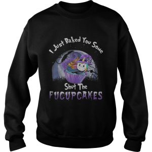 I just baked you some shut the fucupcakes unicorn halloween shirt 2