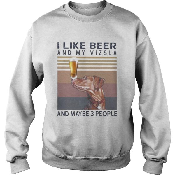 I like beer and my vizsla and maybe 3 people vintage retro s Tank topI like beer and my vizsla and