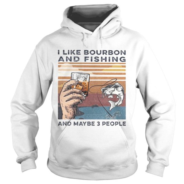 I like bourbon and fishing and maybe 3 people vintage retro s Tank topI like bourbon and fishing an