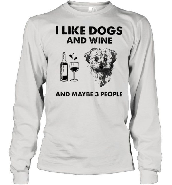 I like cockapoo and wine and maybe 3 people shirt