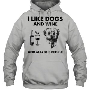 I like cockapoo and wine and maybe 3 people shirt 3