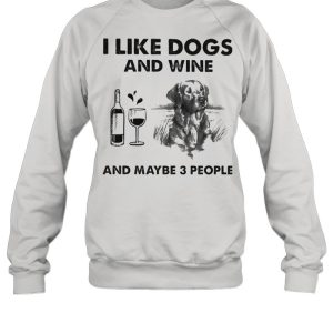 I like golden retriever and wine and maybe 3 people shirt