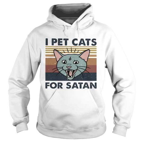 I pet Cats for satan vintage retro shirt