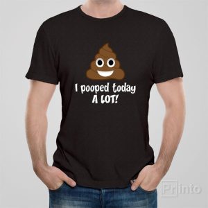 I pooped today a lot! 1