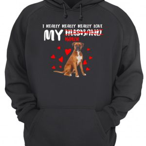 I really really really love my Boxer not husband shirt 3