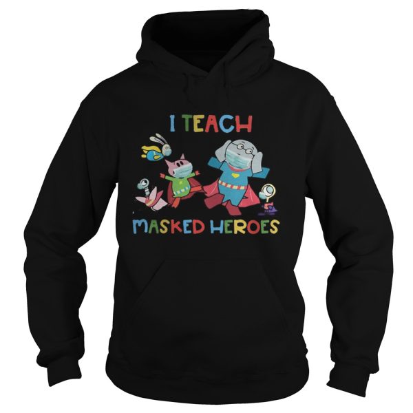 I teach masked heroes animals shirt