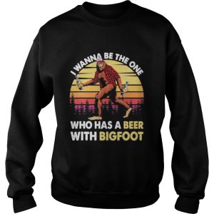 I wanna be the one who has a beer with bigfoot vintage retro mountain shirt 2