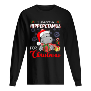 I want a Hippopotamus for Christmas shirt 1