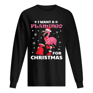 I want a flamingo for Christmas shirt 1