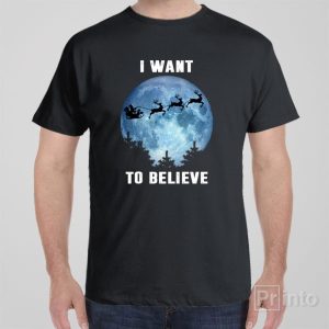 I want to believe in Santa T shirt 1