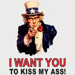 I want you to kiss my ass 2