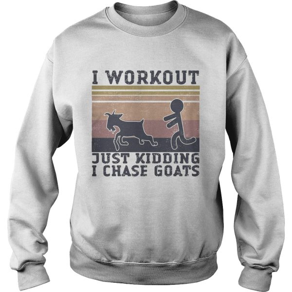 I workout just kidding i chase goats vintage retro shirt