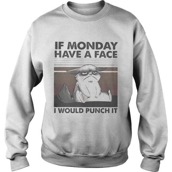 IF MONDAY HAVE A FACE I WOULD PUNCH IT CAT VINTAGE RETRO shirt