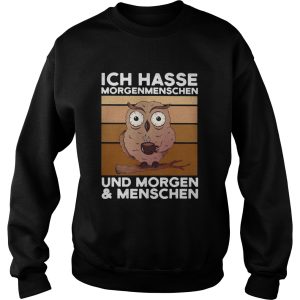 Ich Hasse Morgenmenschen Und Morgen And Menschen Owl Vintage Retro shirt 2