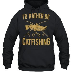 Id Rather Be Catfishing Catfish Fishhook Catfisher Angling shirt 3