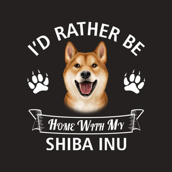 I’d rather stay home with my Shiba Inu – T-shirt