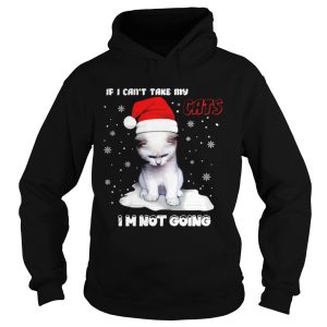 If I Cant Take My Cats Im Not Going shirt 1