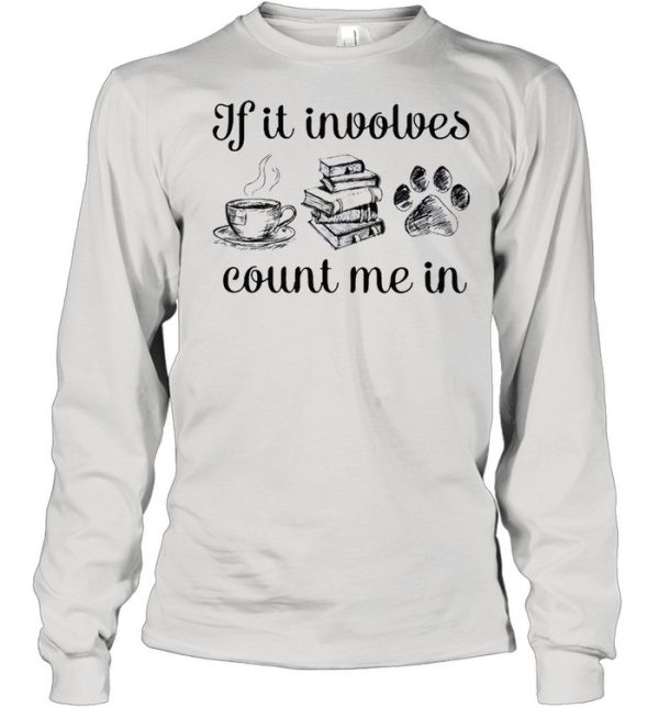 If it involves count me in coffee book and paw shirt