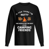 If you think I’m funny you should see the rest of my camping friends shirt