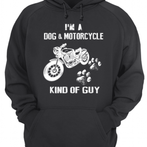 Im A Dog amp Motorcycle Kind Of Guy T Shirt 3