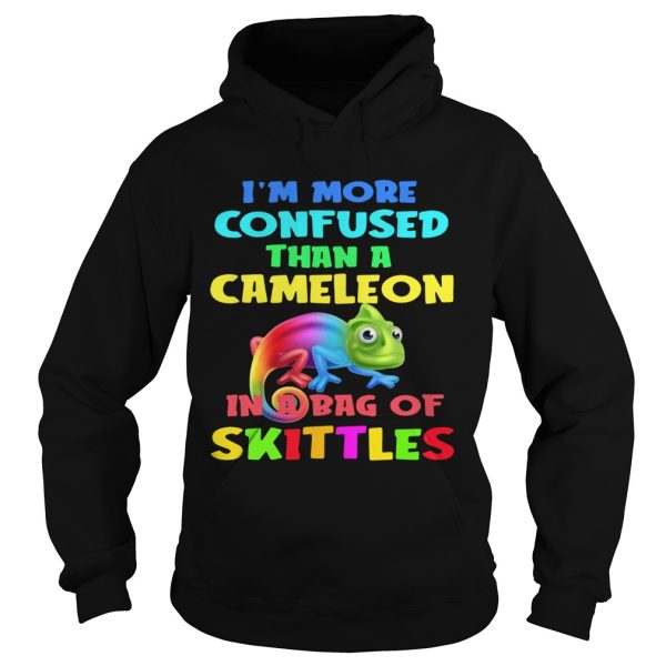 Im More Confused Than A Chameleon In A Bag Of Skittles shirt