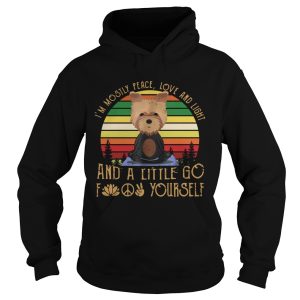 Im Mostly Peace Love And Light And A Little Go Fuck Yourself Yorkshire Yoga shirt 1