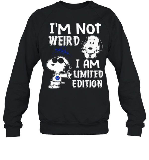 Im Not Weird I Am Limited Edition Snoopy Shirt