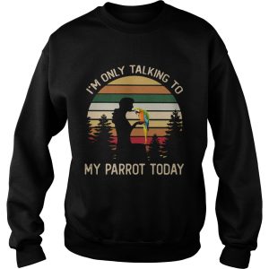 Im Only Talking To My Parrot Today Man Vintage Retro shirt 2