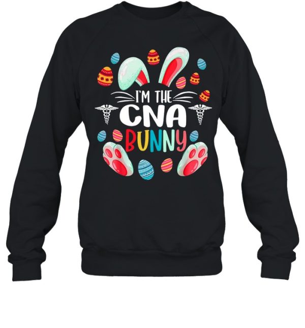 Im The CNA Bunny Happy Easter Day 2021 shirt