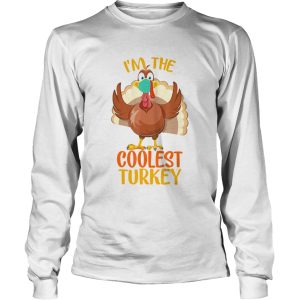 Im The Coolest Turkey Matching Family Group Thanksgiving shirt