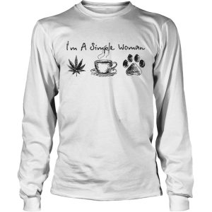 Im a simple woman I like weed coffee and pawz dog shirt