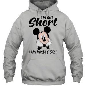 Im not short i am mickey size shirt 3