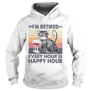 Im retired every hour is happy hour cat wine vintage retro shirt 1