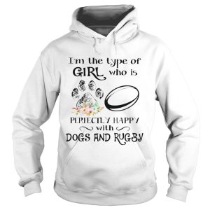 Im the type of girl who is perfectly happy with dogs and rugby shirt 1