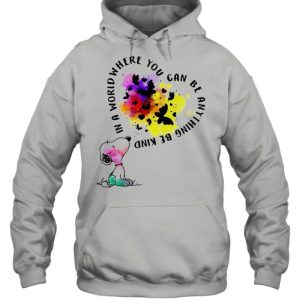 In A World Where You Can Be Anything Be Kind Snoopy Shirt 3